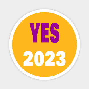 YES 2023 Magnet